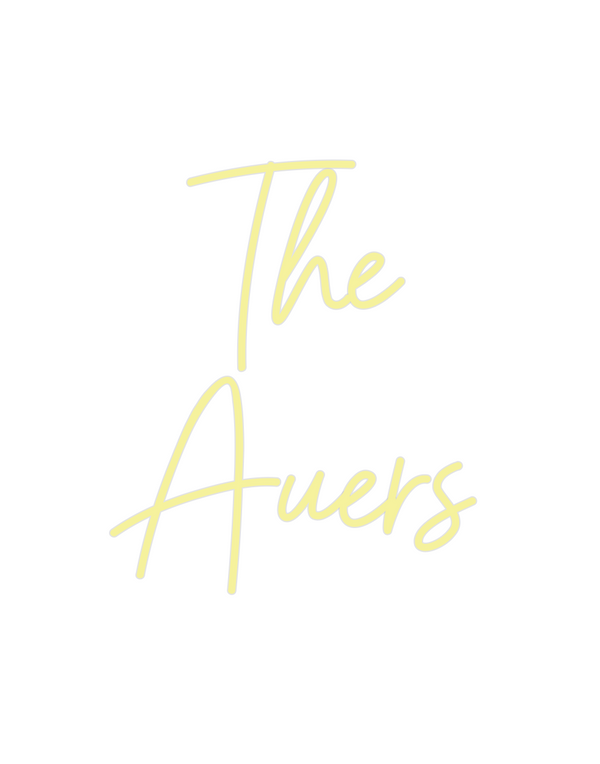 Custom Neon: The
Auers