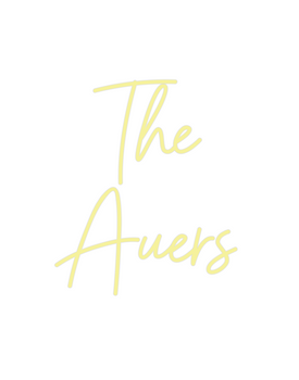 Custom Neon: The
Auers
