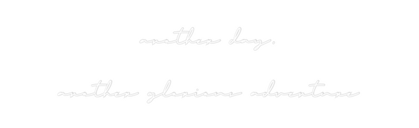 Custom Neon: another day,
...