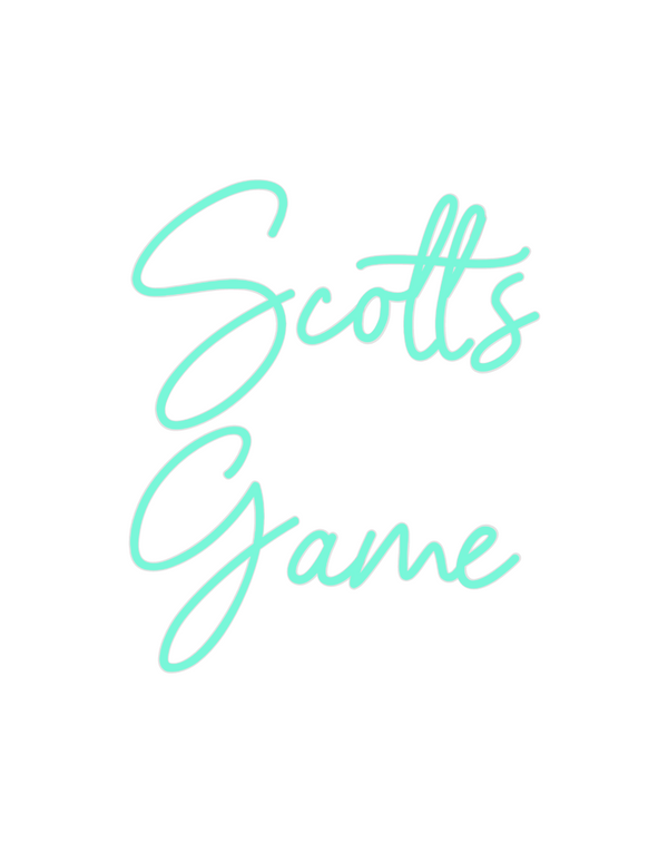 Custom Neon:    Scott's
  ...