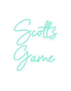 Custom Neon:    Scott's
  ...