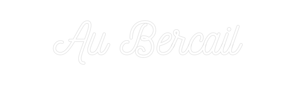Custom Neon: Au Bercail
