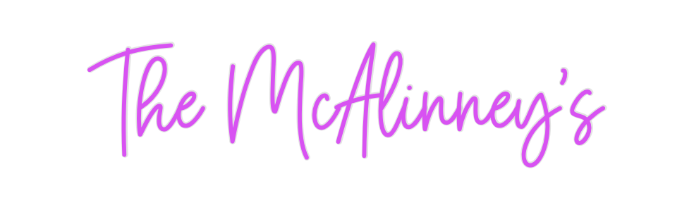 Custom Neon: The McAlinney's