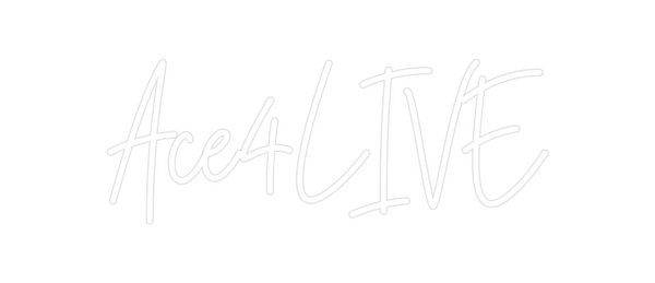 Custom Neon: Ace4LIVE