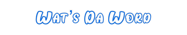 Custom Neon: Wat’s Da Word