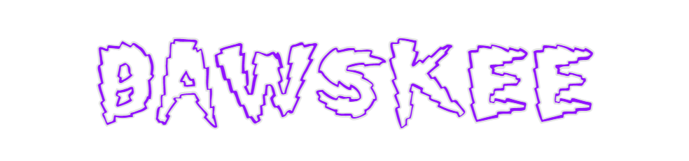 Custom Neon: BAWSKEE