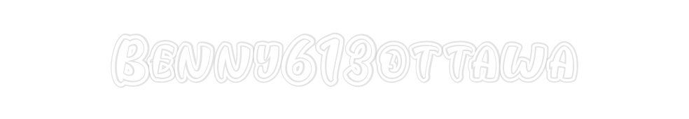 Custom Neon: Benny613ottawa