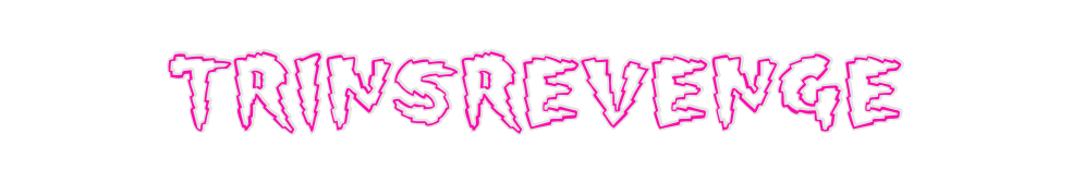 Custom Neon: TRINSREVENGE