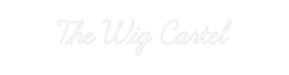 Custom Neon: The Wig Cartel