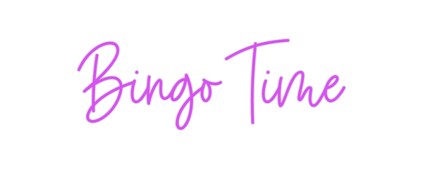 Custom Neon: Bingo Time