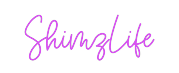 Custom Neon: ShimzLife