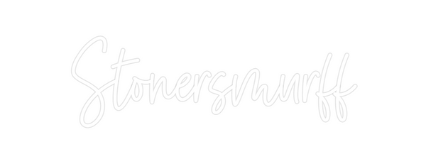 Custom Neon: Stonersmurff