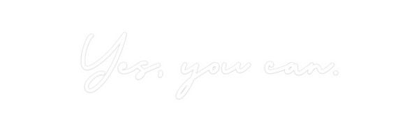 Custom Neon: Yes, you can.