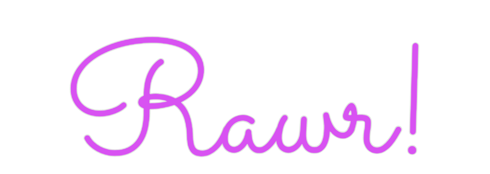 Custom Neon: Rawr!