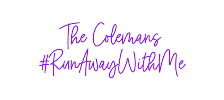 Custom Neon: The Colemans ...