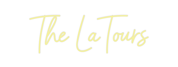 Custom Neon: The LaTours