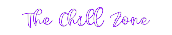 Custom Neon: The Chill Zone