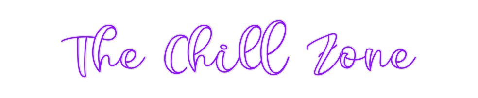 Custom Neon: The Chill Zone