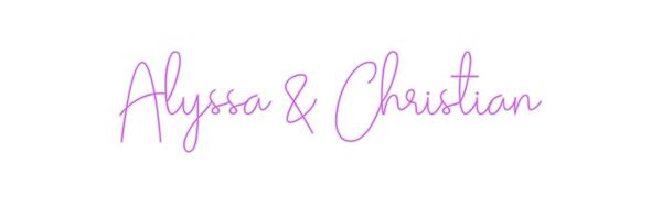 Custom Neon: Alyssa & Chri...