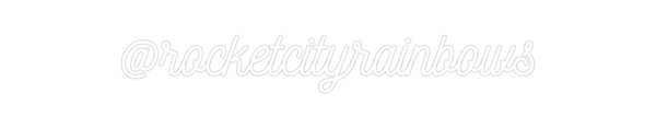 Custom Neon: @rocketcityra...