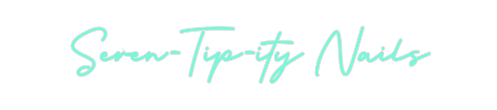 Custom Neon: Seren-Tip-ity...