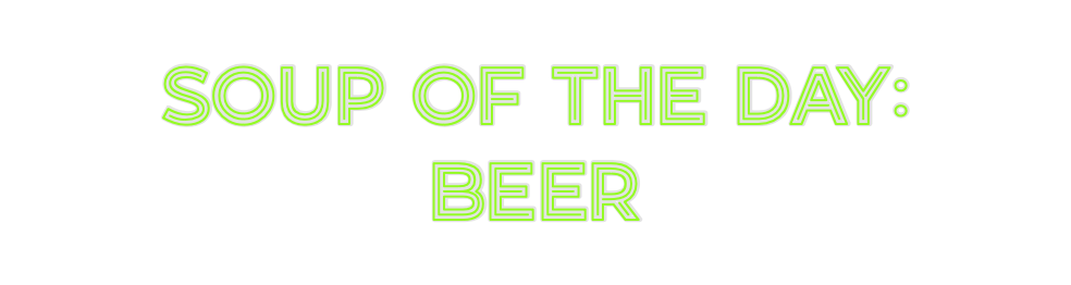 Custom Neon: Soup of the D...