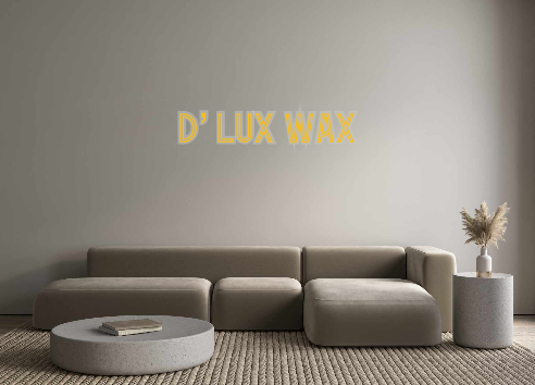 Custom Neon: D’ LUX WAX