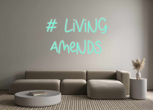 Custom Neon: # Living 
Ame...