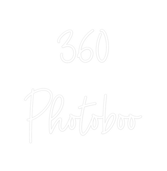 Custom Neon: 360 
Photoboo