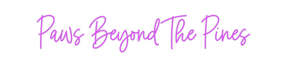 Custom Neon: Paws Beyond T...