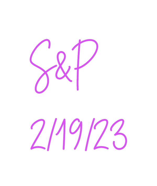 Custom Neon: S&P
2/19/23