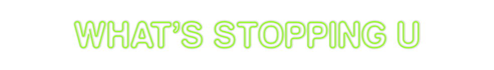 Custom Neon: 
What’s stopp...