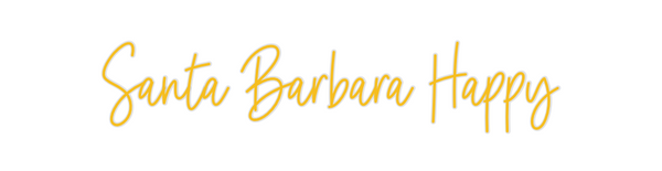 Custom Neon: Santa Barbara...