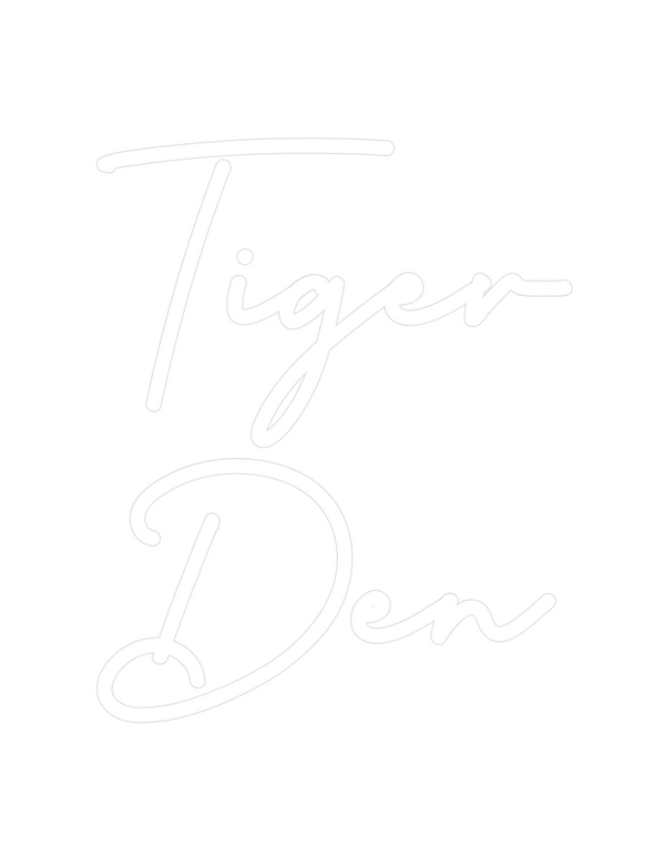 Custom Neon: Tiger 
Den