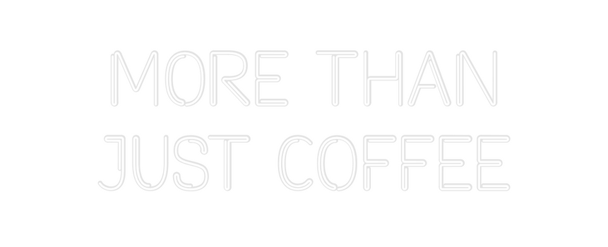 Custom Neon: more than
jus...