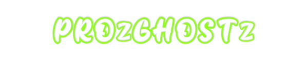 Custom Neon: PROzGHOSTz