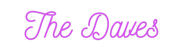 Custom Neon: The Daves