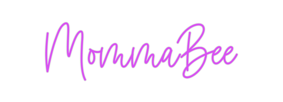 Custom Neon: MommaBee