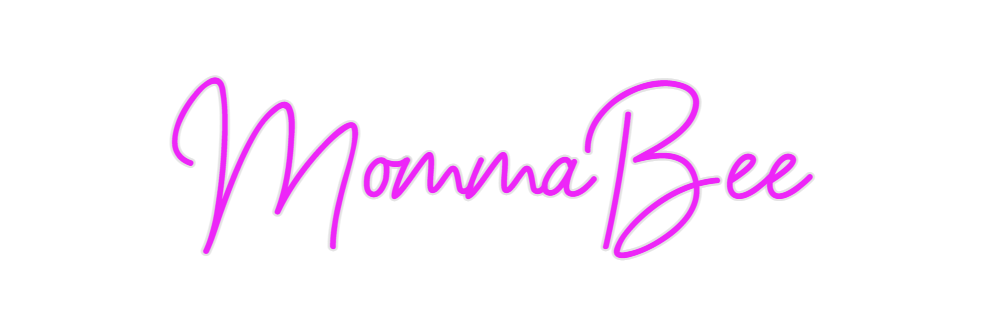 Custom Neon: MommaBee