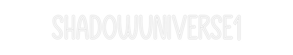 Custom Neon: Shad0wUniverse1