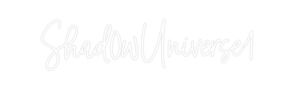 Custom Neon: Shad0wUniverse1