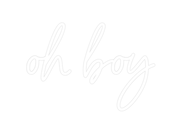 Custom Neon: oh boy