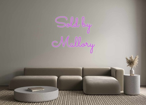 Custom Neon: Sold by
Mallory