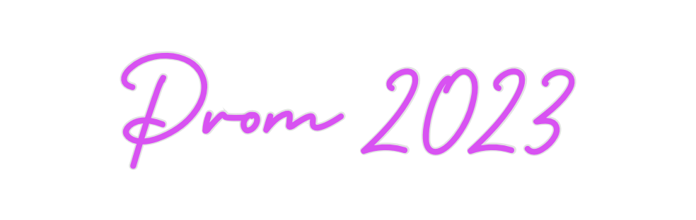 Custom Neon: Prom 2023