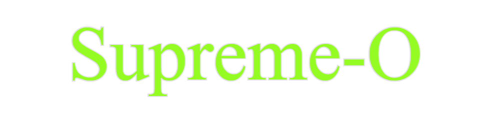Custom Neon: Supreme-O