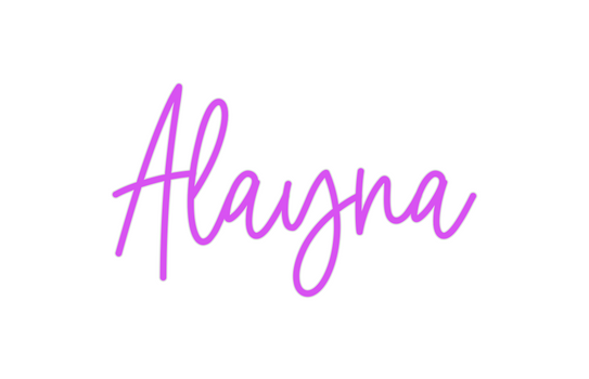 Custom Neon: Alayna