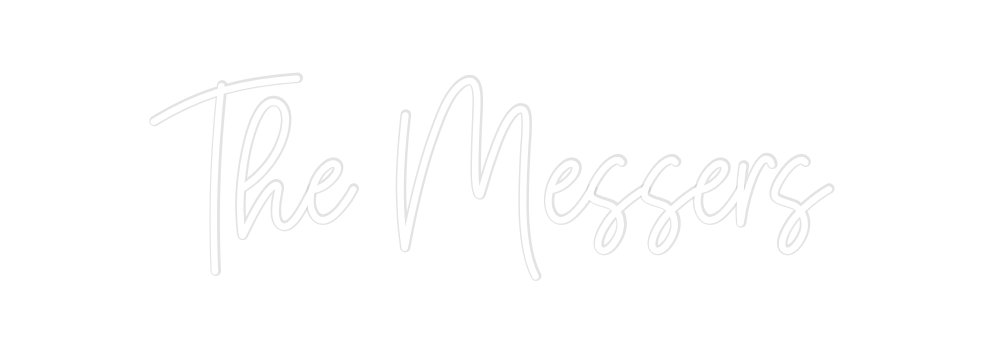Custom Neon: The Messers