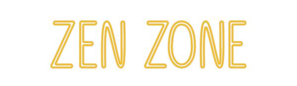 Custom Neon: Zen Zone