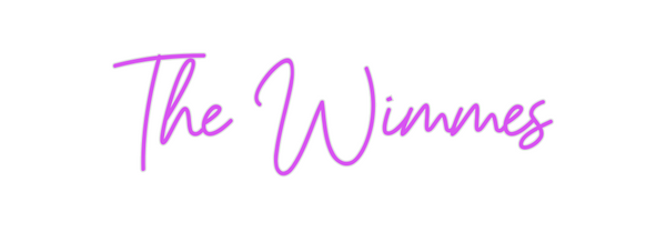 Custom Neon: The Wimmes