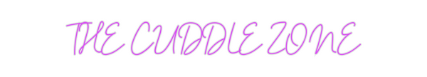 Custom Neon: THE CUDDLE ZONE